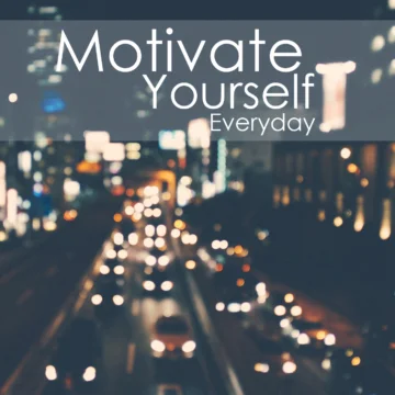 Motivate Yourself Everyday 2018